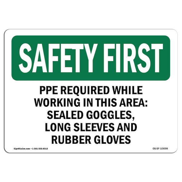 OSHA, PPE Required While Working In This Area, 24in X 18in Rigid Plastic, 24" W, 18" H, Landscape